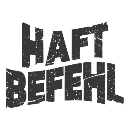 Haftbefehl Haftbefehl