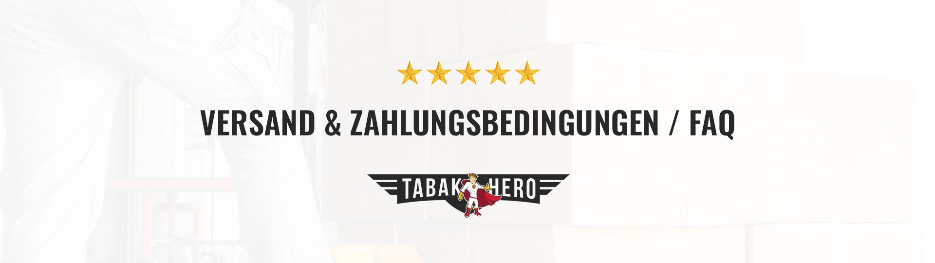 Versand und Zahlungsbedingungen Tabakhero